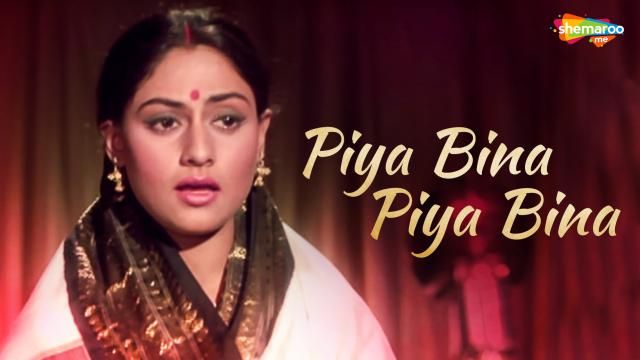 Piya Bina Piya Bina 